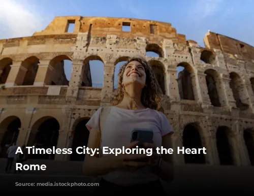 A Timeless City: Exploring the Heart of Rome