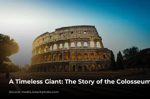 A Timeless Giant: The Story of the Colosseum