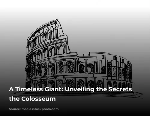 A Timeless Giant: Unveiling the Secrets of the Colosseum