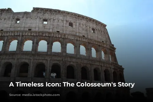 A Timeless Icon: The Colosseum's Story