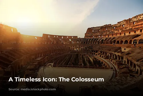 A Timeless Icon: The Colosseum