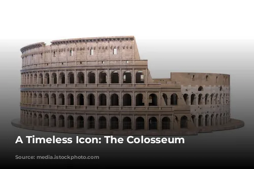 A Timeless Icon: The Colosseum