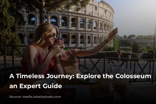 A Timeless Journey: Explore the Colosseum with an Expert Guide