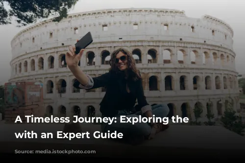 A Timeless Journey: Exploring the Colosseum with an Expert Guide