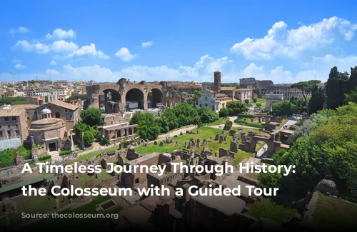 A Timeless Journey Through History: Exploring the Colosseum with a Guided Tour