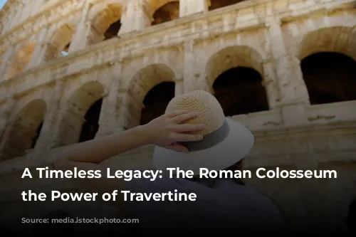 A Timeless Legacy: The Roman Colosseum and the Power of Travertine