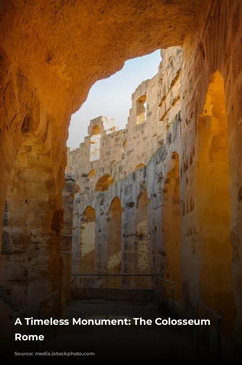 A Timeless Monument: The Colosseum of Rome