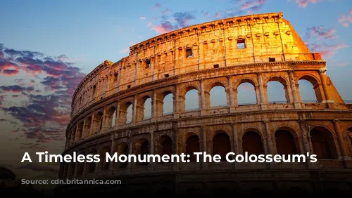 A Timeless Monument: The Colosseum's Legacy