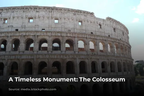 A Timeless Monument: The Colosseum