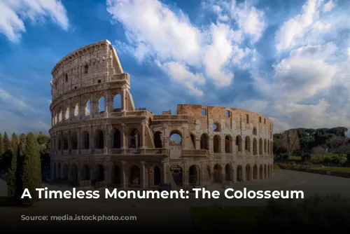 A Timeless Monument: The Colosseum