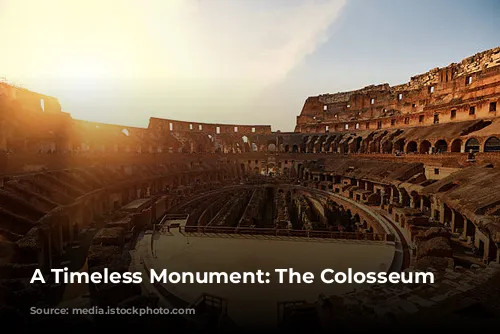 A Timeless Monument: The Colosseum