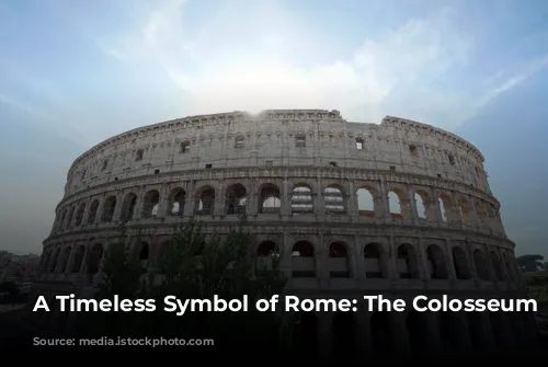 A Timeless Symbol of Rome: The Colosseum