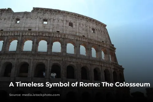 A Timeless Symbol of Rome: The Colosseum