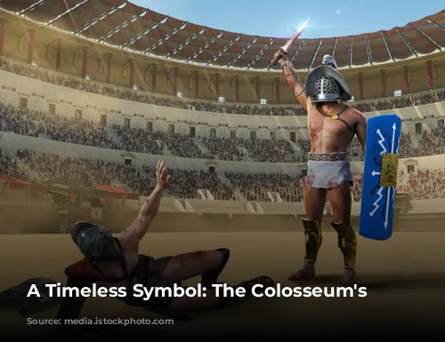 A Timeless Symbol: The Colosseum's Legacy