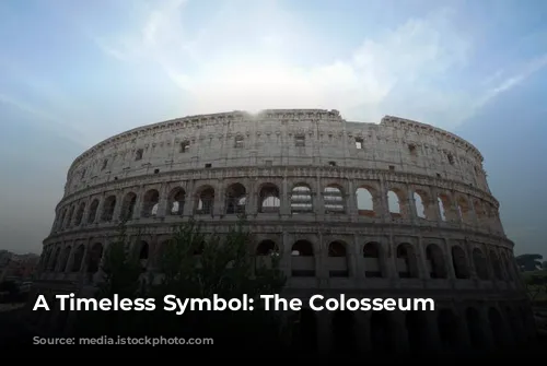 A Timeless Symbol: The Colosseum