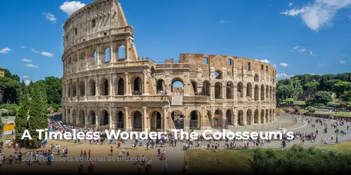 A Timeless Wonder: The Colosseum's Legacy