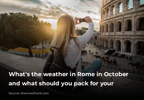 What's the weather in Rome in October like and what should you pack for your trip?