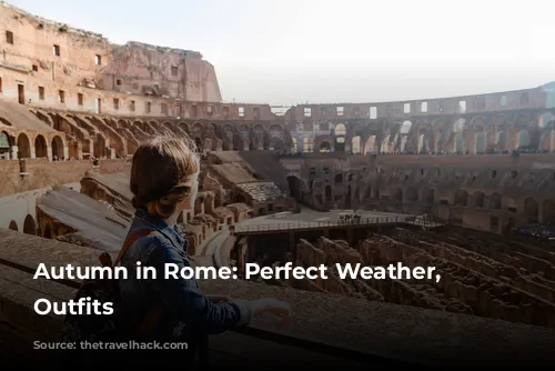 Autumn in Rome: Perfect Weather, Perfect Outfits