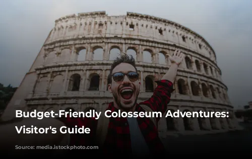 Budget-Friendly Colosseum Adventures: A Visitor's Guide