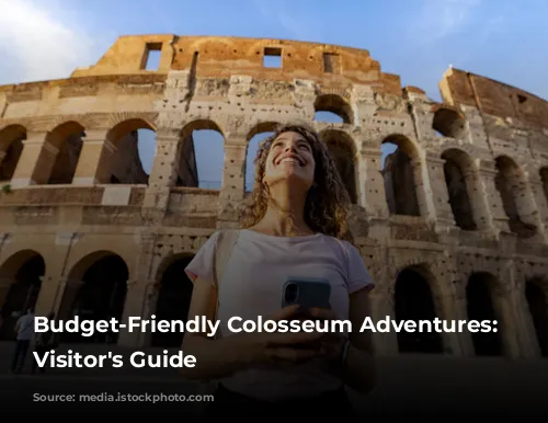 Budget-Friendly Colosseum Adventures: A Visitor's Guide