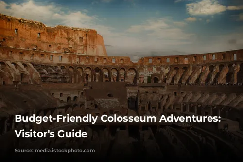 Budget-Friendly Colosseum Adventures: A Visitor's Guide