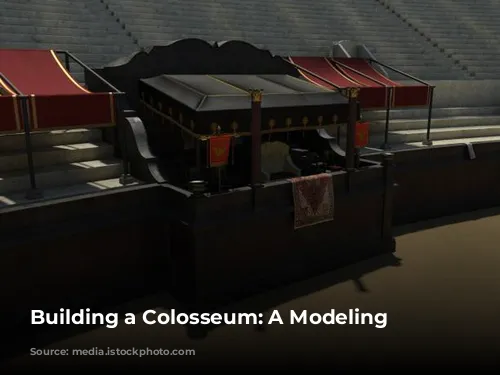 Building a Colosseum: A Modeling Challenge