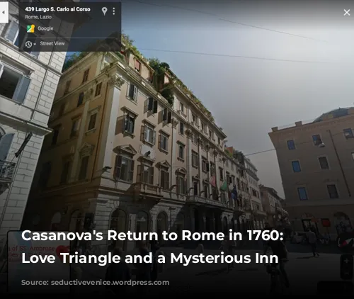 Casanova's Return to Rome in 1760: A Love Triangle and a Mysterious Inn