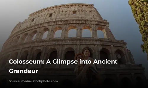 Colosseum: A Glimpse into Ancient Rome's Grandeur