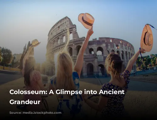 Colosseum: A Glimpse into Ancient Rome's Grandeur