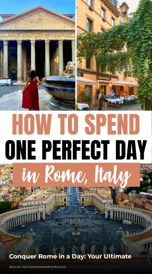 Conquer Rome in a Day: Your Ultimate Itinerary