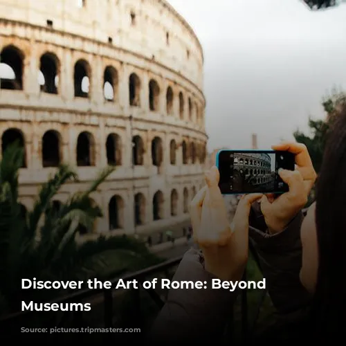 Discover the Art of Rome: Beyond the Museums