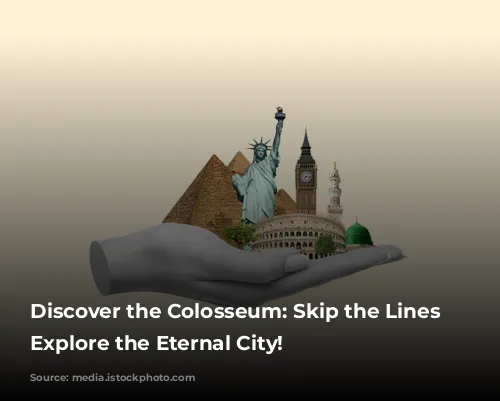 Discover the Colosseum: Skip the Lines and Explore the Eternal City!