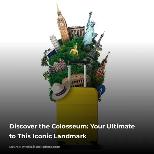 Discover the Colosseum: Your Ultimate Guide to This Iconic Landmark