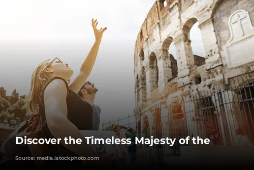 Discover the Timeless Majesty of the Colosseum