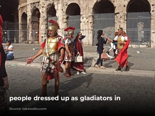 people dressed up as gladiators in Rome