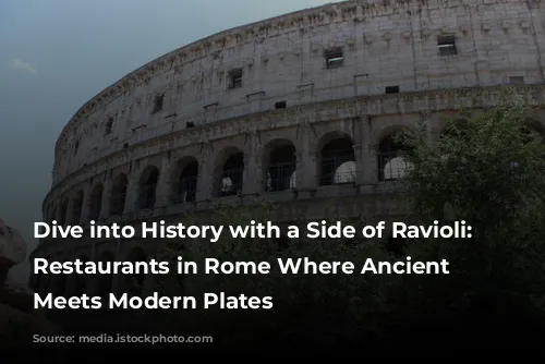 Dive into History with a Side of Ravioli: 7 Restaurants in Rome Where Ancient Past Meets Modern Plates