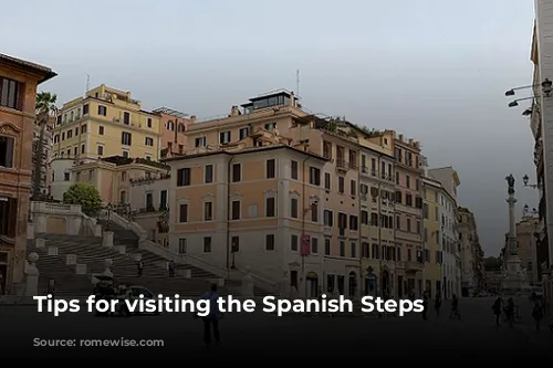 Tips for visiting the Spanish Steps