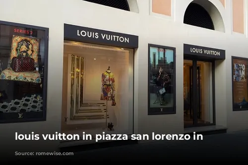 louis vuitton in piazza san lorenzo in lucina