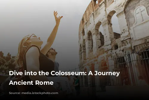 Dive into the Colosseum: A Journey Through Ancient Rome