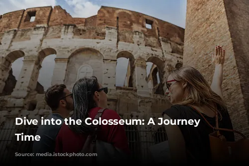 Dive into the Colosseum: A Journey Through Time