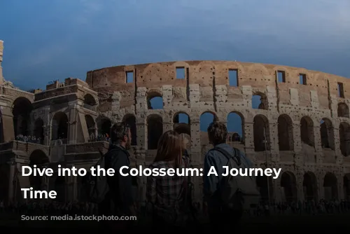 Dive into the Colosseum: A Journey Through Time