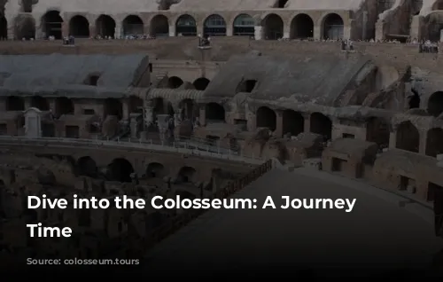 Dive into the Colosseum: A Journey Through Time