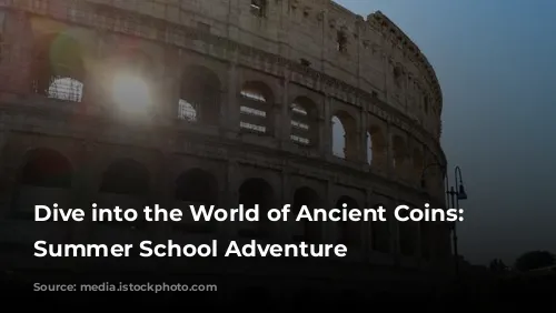  Dive into the World of Ancient Coins: A Summer School Adventure 