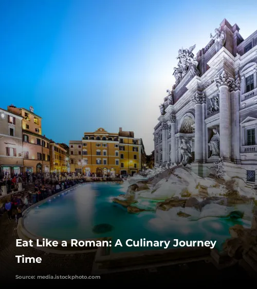 Eat Like a Roman: A Culinary Journey Through Time