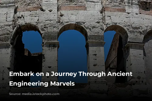 Embark on a Journey Through Ancient Roman Engineering Marvels