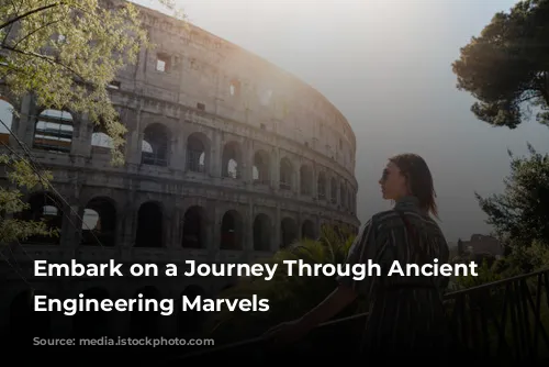 Embark on a Journey Through Ancient Roman Engineering Marvels