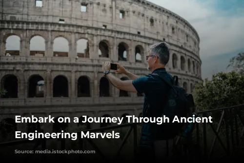 Embark on a Journey Through Ancient Roman Engineering Marvels