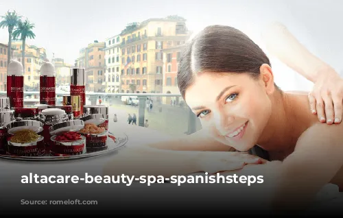 altacare-beauty-spa-spanishsteps