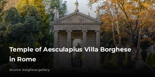 Temple of Aesculapius Villa Borghese Gardens in Rome