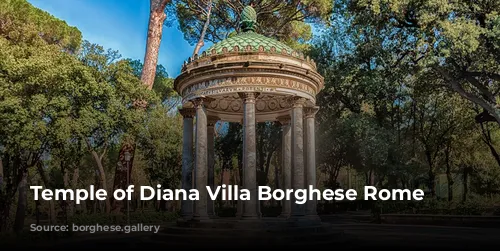 Temple of Diana Villa Borghese Rome